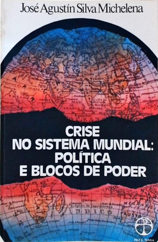 Crise No Sistema Mundial: Política e Blocos de Poder