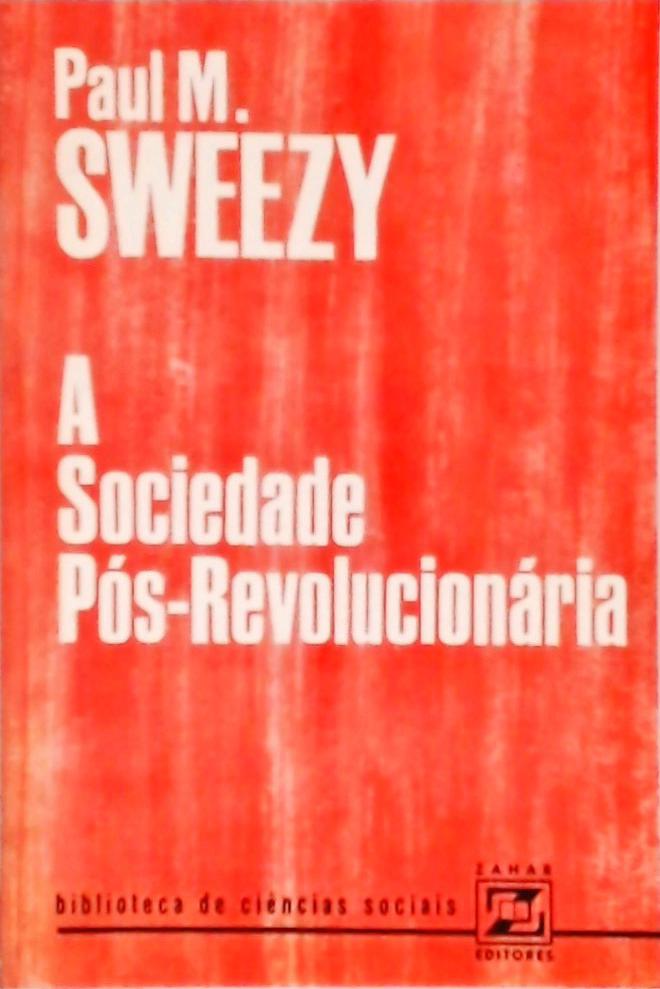 A Sociedade Pós-revolucionária