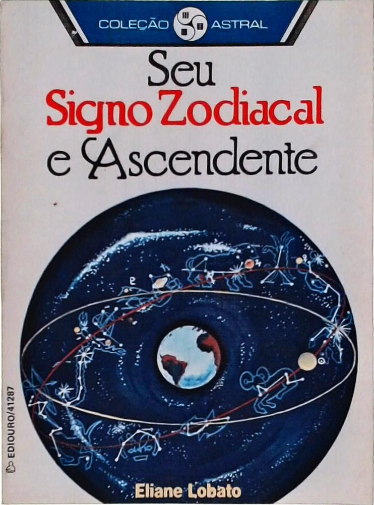 Seu Signo Zodiacal e Ascendente