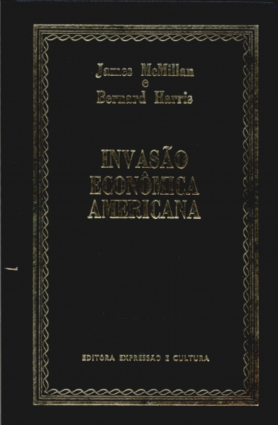 A Invasão Econômica Americana