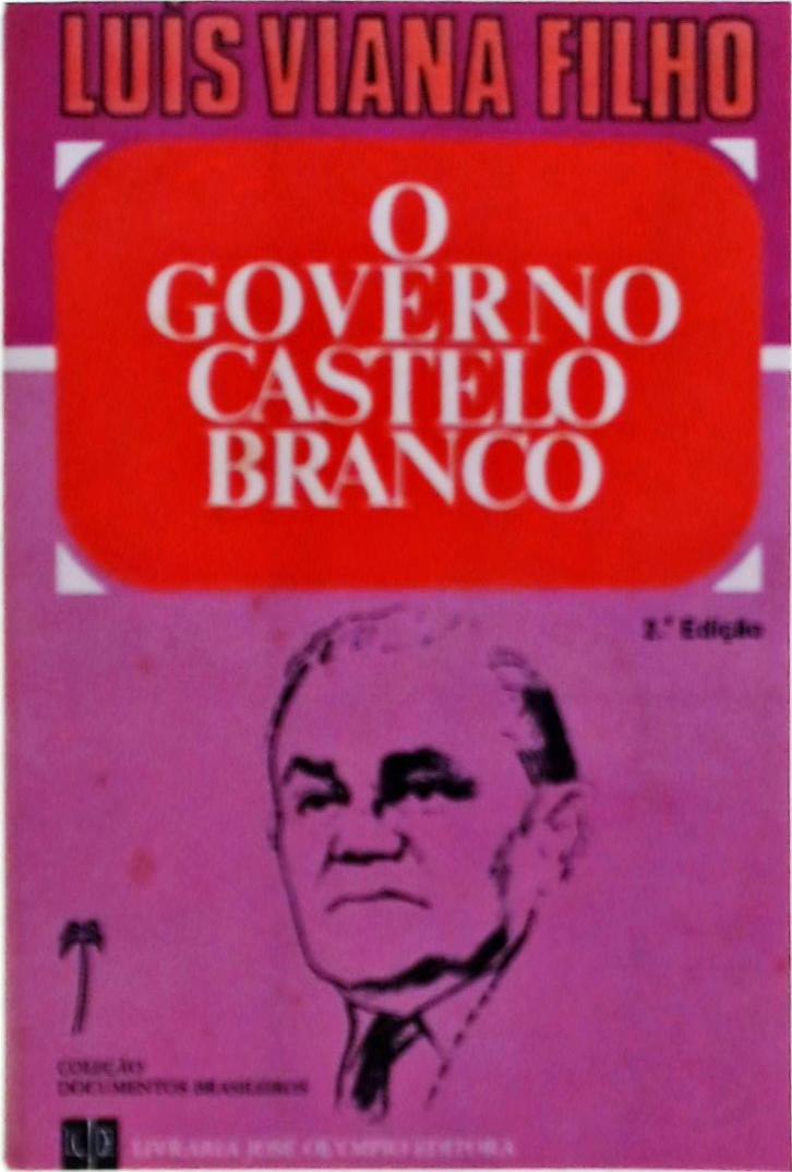 O Governo Castelo Branco