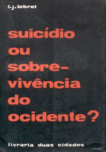 Suicídio ou Sobrevivência do Ocidente?