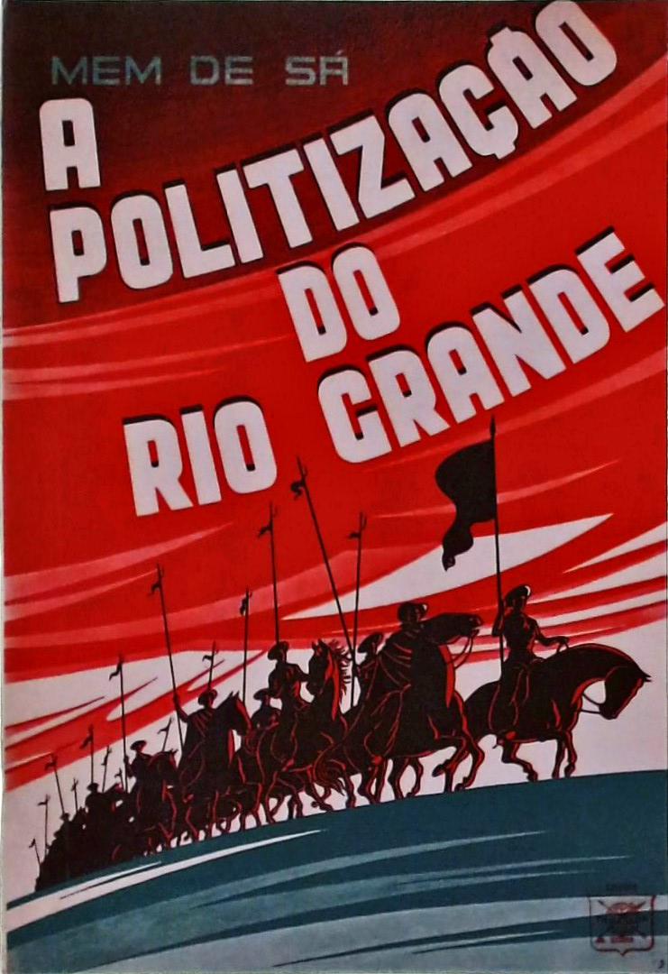 A Politização do Rio Grande