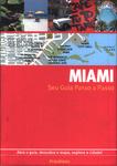 Miami: Seu Guia Passo A Passo