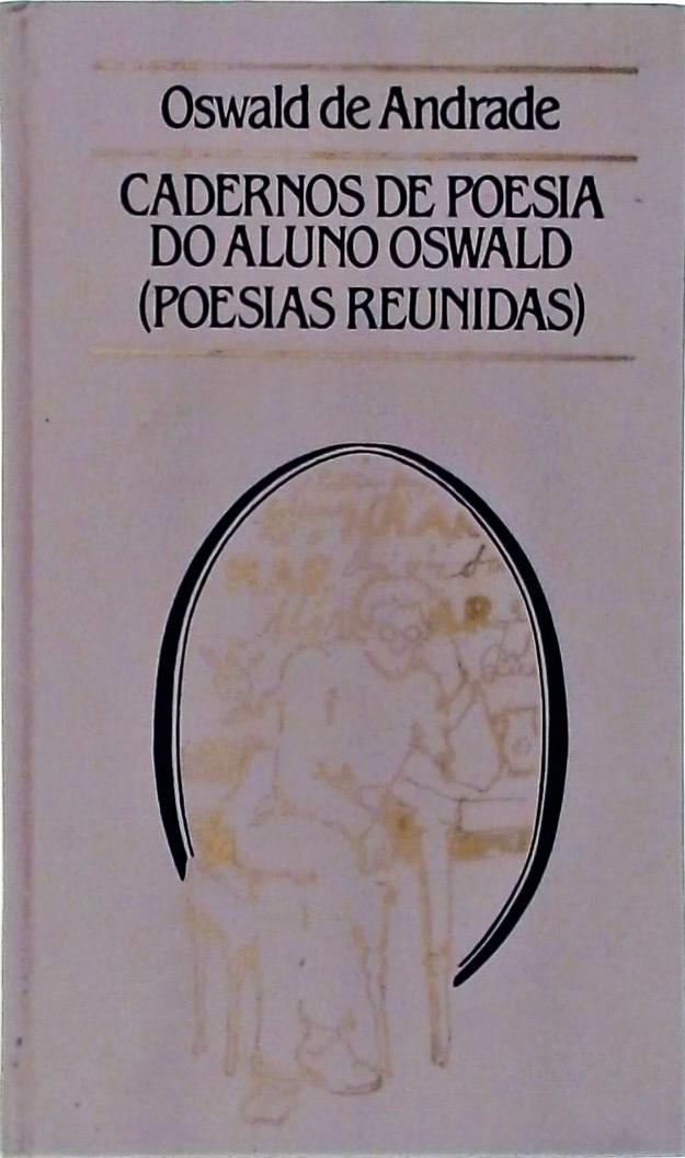 Cadernos De Poesia Do Aluno Oswald