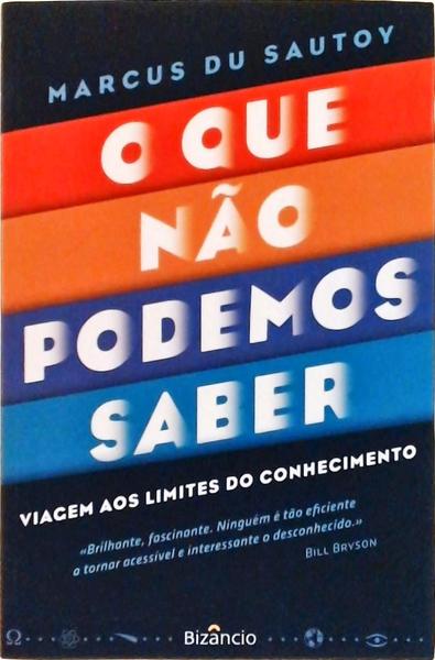 O Que Não Podemos Saber