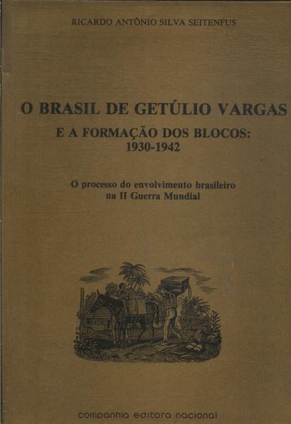 O Brasil De Getúlio Vargas