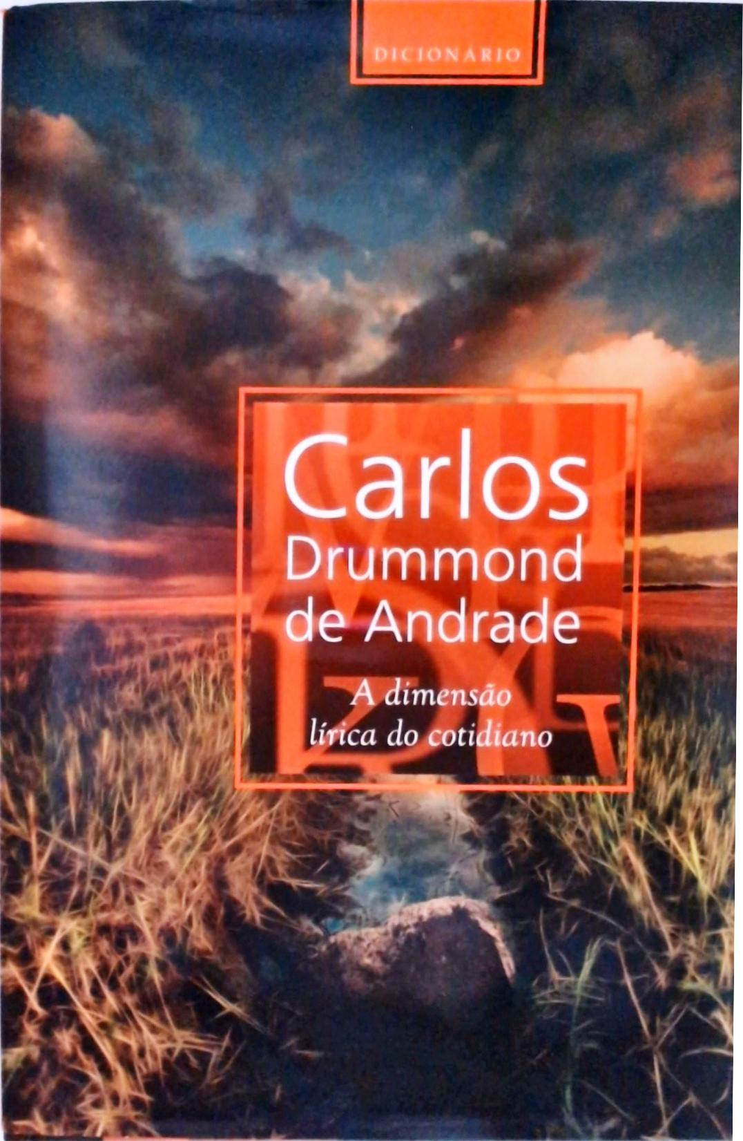 Carlos Drummond De Andrade: A Dimensão Lírica Do Cotidiano (inclui Cd)