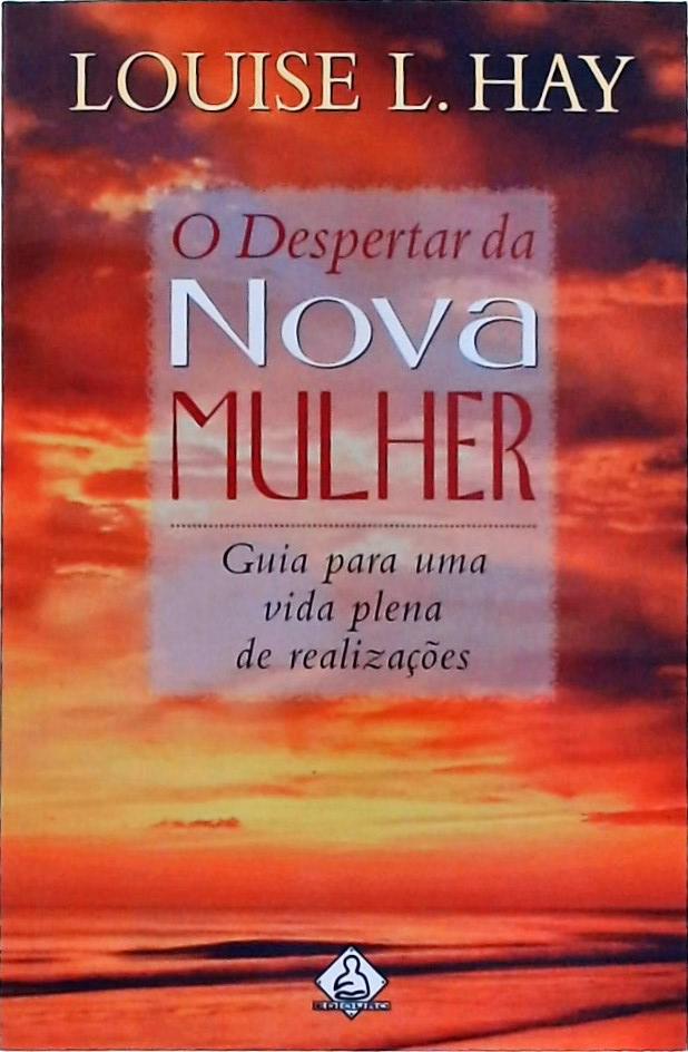 O Despertar Da Nova Mulher