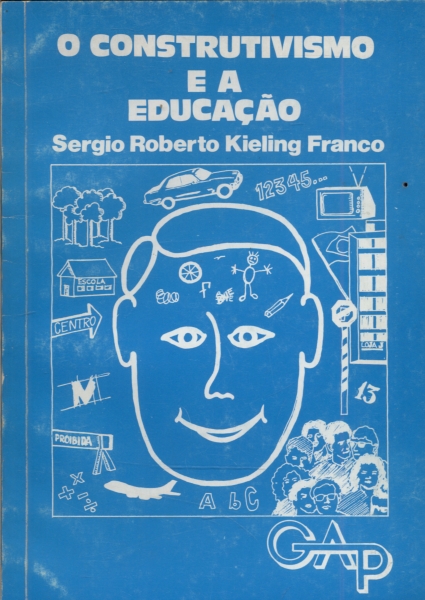 O Construtivismo e a Educação