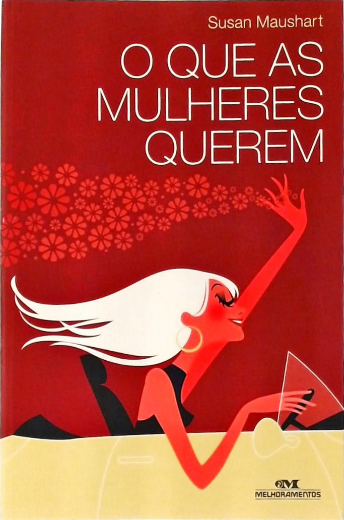 O Que As Mulheres Querem