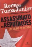 Assassinato De Reputações: Um Crime de Estado