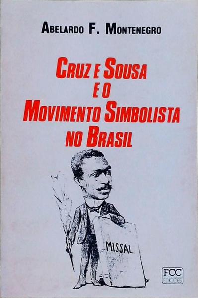 Cruz E Sousa E O Movimento Simbolista No Brasil