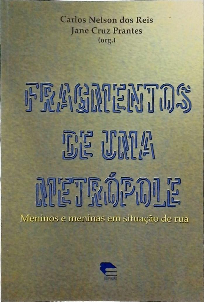 Fragmentos De Uma Metrópole