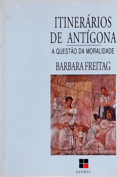 Itinerários De Antígona