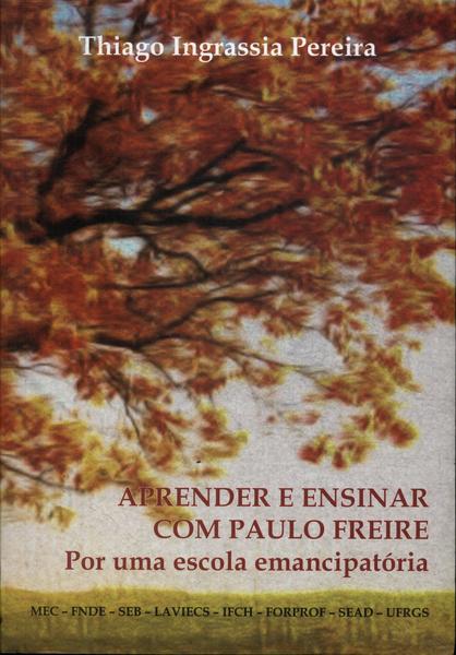 Aprender E Ensinar Com Paulo Freire