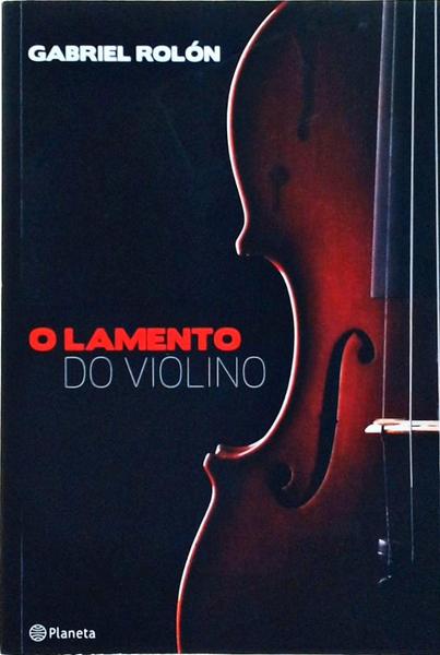 O Lamento Do Violino