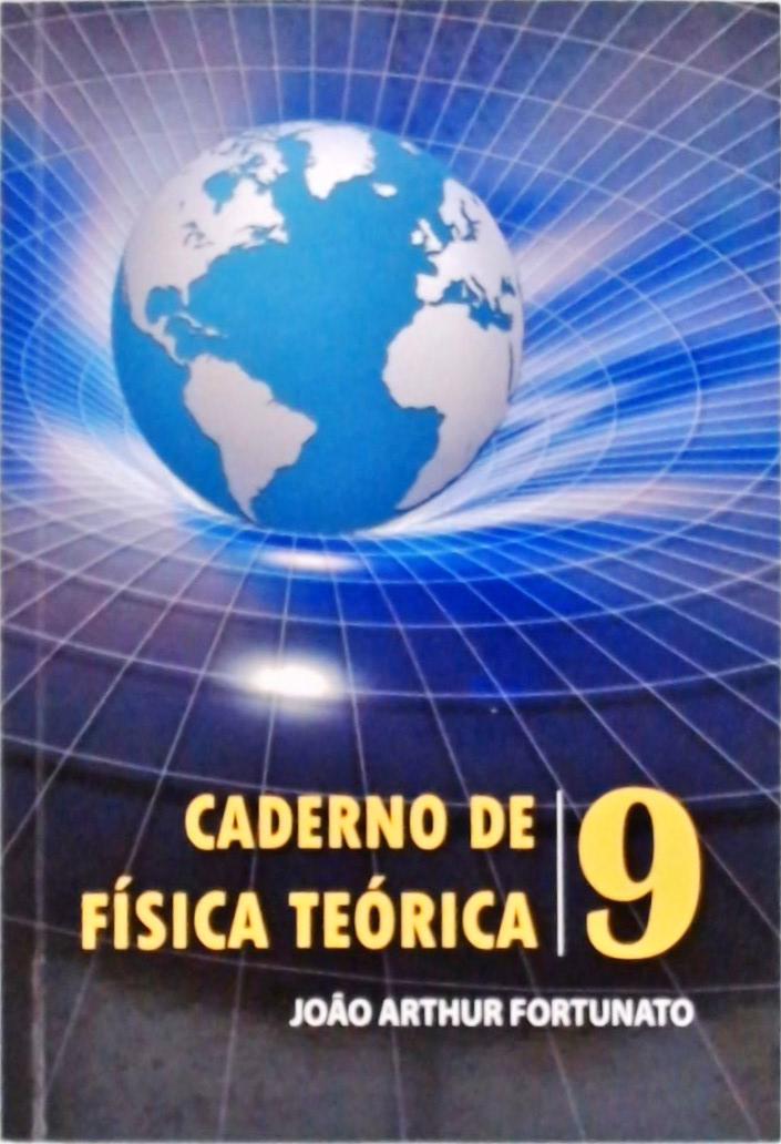 Caderno De Física Teórica Vol 9