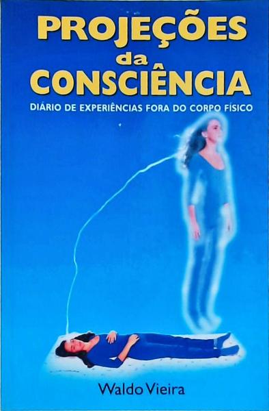 Projeções Da Consciência