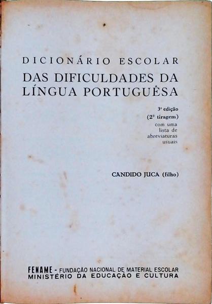 Dicionário Escolar Das Dificuldades Da Língua Portuguêsa (1969)