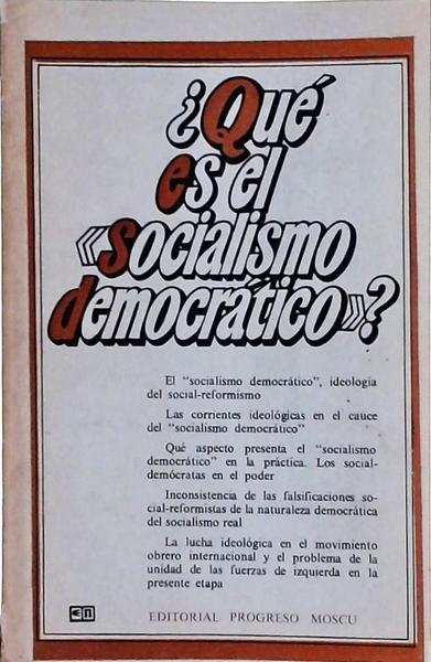 Qué Es El Socialismo Democrático?