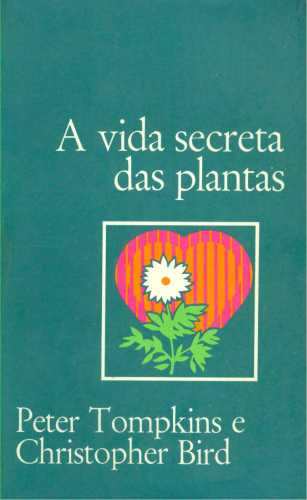 A Vida Secreta das Plantas