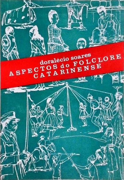 Aspectos Do Folclore Catarinense