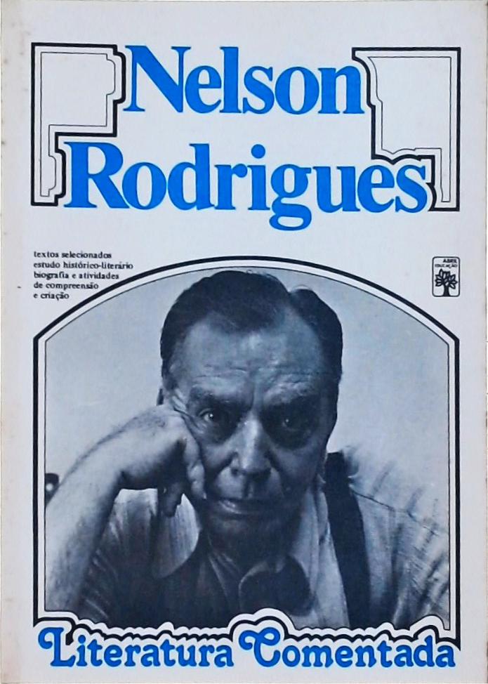 Nelson Rodrigues - Literatura Comentada