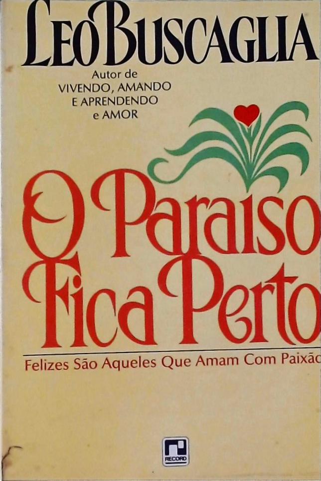 O PARAÍSO FICA PERTO