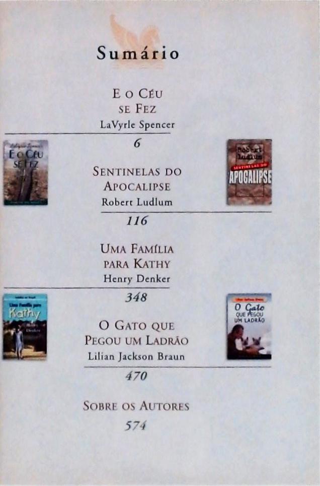 E O Céu Se Fez - Sentinelas Do Apocalipse - Uma Família Para Kathy - O Gato Que Pegou Um Ladrão