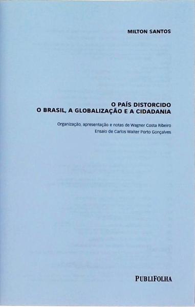 O País Distorcido: O Brasil, A Globalização E A Cidadania