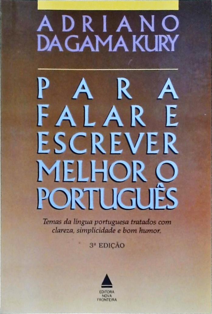 Para Falar e Escrever Melhor o Português
