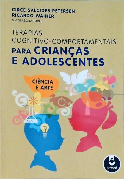 Terapias Cognitivo-Comportamentais Para Crianças E Adolescentes