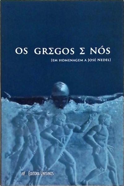 Os Gregos E Nós