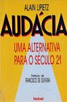 Audácia: Uma Alternativa Para O Século 21