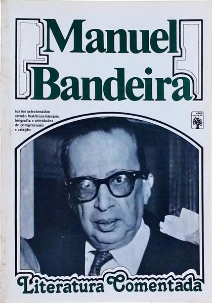 Literatura Comentada: Manuel Bandeira