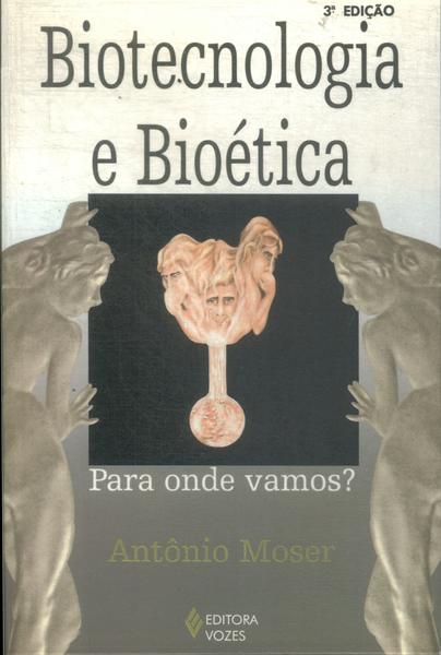 Biotecnologia E Bioética