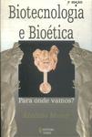 Biotecnologia E Bioética