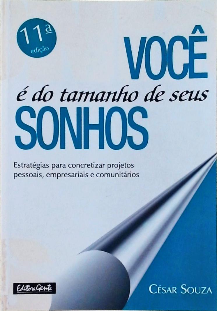 Você É Do Tamanho De Seus Sonhos