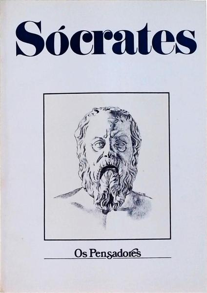 Os Pensadores: Sócrates