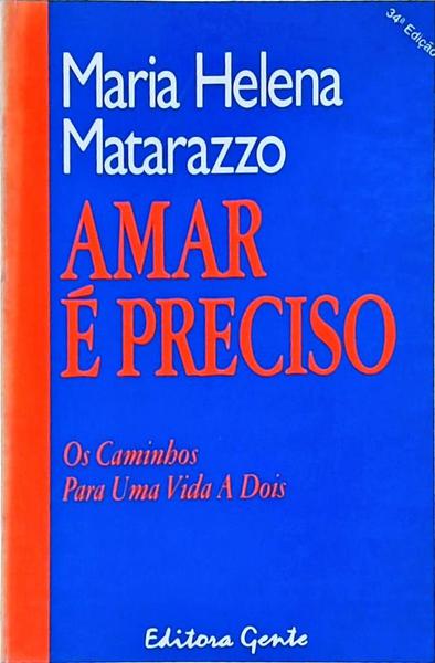 Amar É Preciso