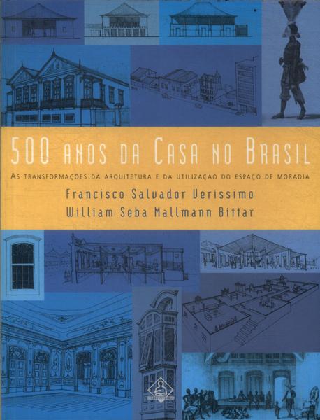 500 Anos Da Casa No Brasil