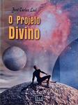 O Projeto Divino