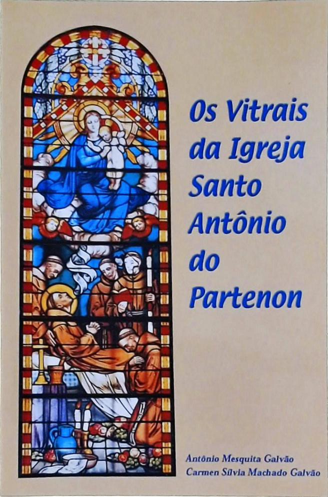 Os Vitrais da Igreja Santo Antônio do Partenon