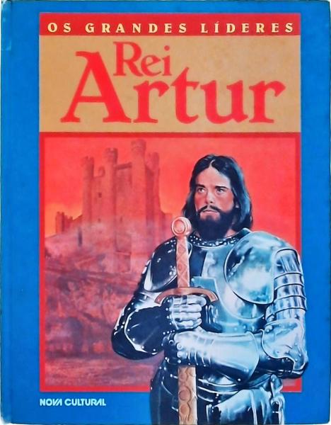 Os Grandes Líderes: Rei Artur