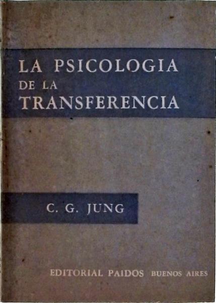 La Psicologia De La Transferencia