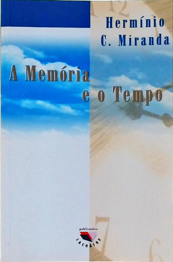 A Memória e o Tempo