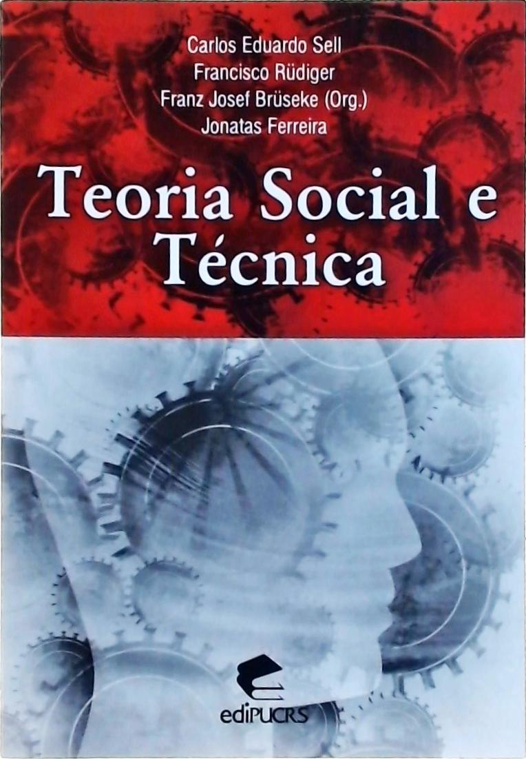 Teoria social e técnica