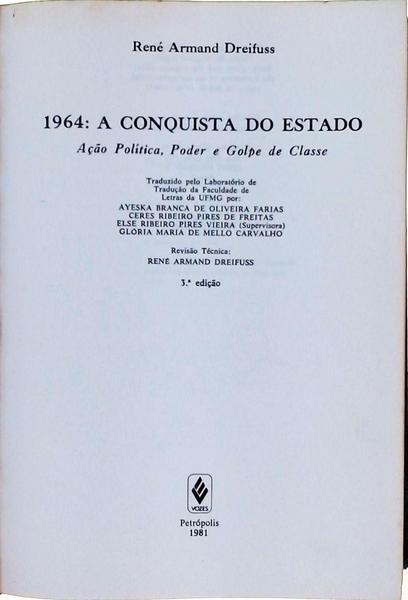 1964: A Conquista Do Estado