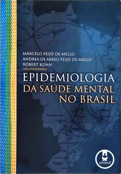 Epidemiologia Da Saúde Mental No Brasil